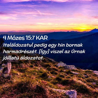 Picture 02 - 4 Mózes 15:7 KAR - Italáldozatul pedig egy hin bornak - Bible Verse Picture