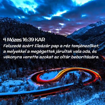 Picture 02 - 4 Mózes 16:39 KAR - Felszedé azért Eleázár pap a réz - Bible Verse Picture