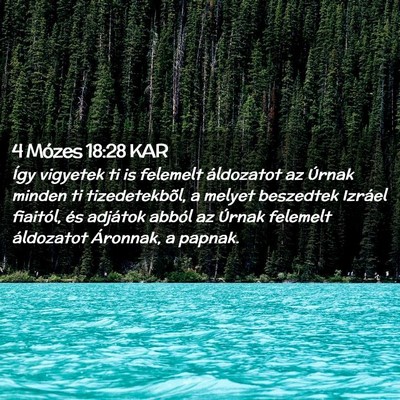 Picture 02 - 4 Mózes 18:28 KAR - Így vigyetek ti is felemelt áldozatot az Úrnak - Bible Verse Picture