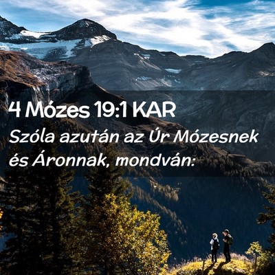 Picture 02 - 4 Mózes 19:1 KAR - Szóla azután az Úr Mózesnek és Áronnak, - Bible Verse Picture