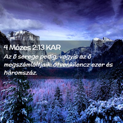 Picture 02 - 4 Mózes 2:13 KAR - Az õ serege pedig, vagyis az õ - Bible Verse Picture