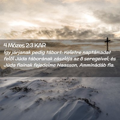 Picture 02 - 4 Mózes 2:3 KAR - Így járjanak pedig tábort: Keletre naptámadat - Bible Verse Picture
