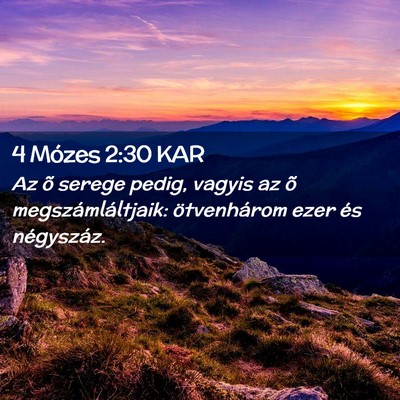 Picture 02 - 4 Mózes 2:30 KAR - Az õ serege pedig, vagyis az õ - Bible Verse Picture