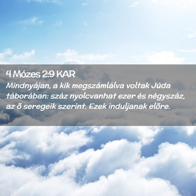 Picture 02 - 4 Mózes 2:9 KAR - Mindnyájan, a kik megszámlálva voltak Júda - Bible Verse Picture