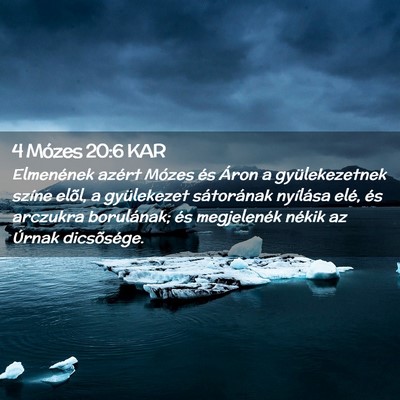 Picture 02 - 4 Mózes 20:6 KAR - Elmenének azért Mózes és Áron a - Bible Verse Picture