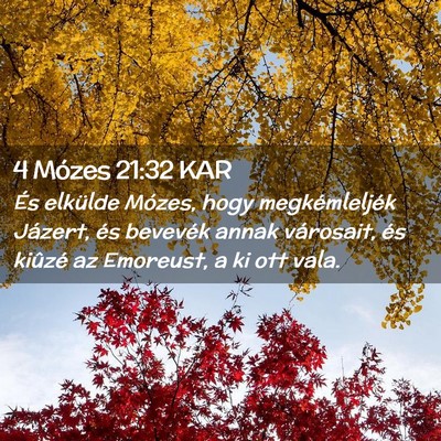 Picture 02 - 4 Mózes 21:32 KAR - És elkülde Mózes, hogy megkémleljék Jázert, - Bible Verse Picture