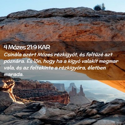 Picture 02 - 4 Mózes 21:9 KAR - Csinála azért Mózes rézkígyót, és - Bible Verse Picture