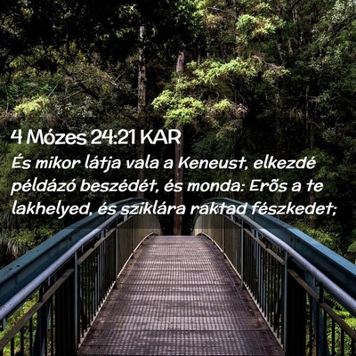 Picture 02 - 4 Mózes 24:21 KAR - És mikor látja vala a Keneust, elkezdé - Bible Verse Picture