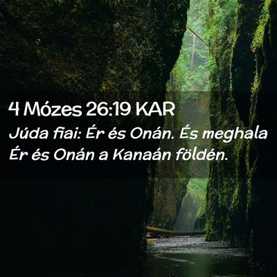 Picture 02 - 4 Mózes 26:19 KAR - Júda fiai: Ér és Onán. És meghala Ér és - Bible Verse Picture