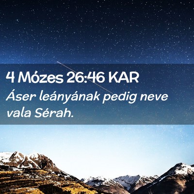 Picture 02 - 4 Mózes 26:46 KAR - Áser leányának pedig neve vala - Bible Verse Picture
