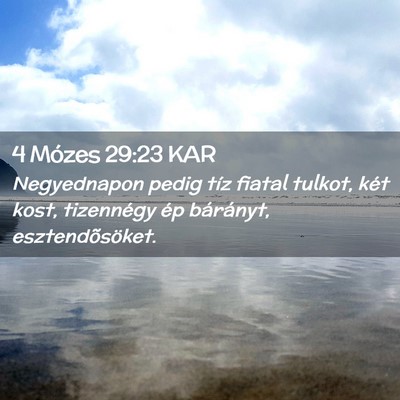 Picture 02 - 4 Mózes 29:23 KAR - Negyednapon pedig tíz fiatal tulkot, két kost, - Bible Verse Picture