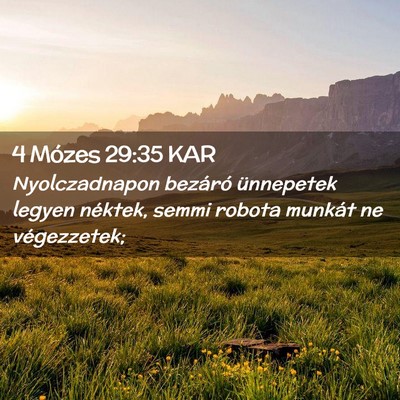 Picture 02 - 4 Mózes 29:35 KAR - Nyolczadnapon bezáró ünnepetek legyen néktek, - Bible Verse Picture