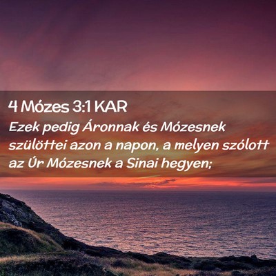 Picture 02 - 4 Mózes 3:1 KAR - Ezek pedig Áronnak és Mózesnek szülöttei - Bible Verse Picture