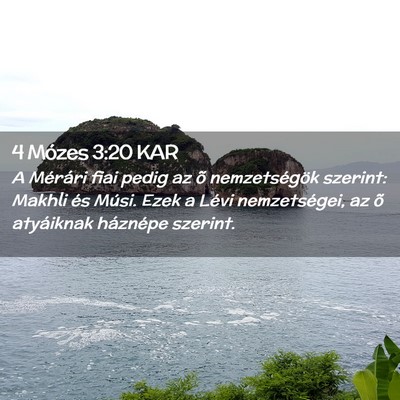 Picture 02 - 4 Mózes 3:20 KAR - A Mérári fiai pedig az õ nemzetségök - Bible Verse Picture