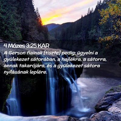 Picture 02 - 4 Mózes 3:25 KAR - A Gerson fiainak [tiszte] pedig: ügyelni a - Bible Verse Picture