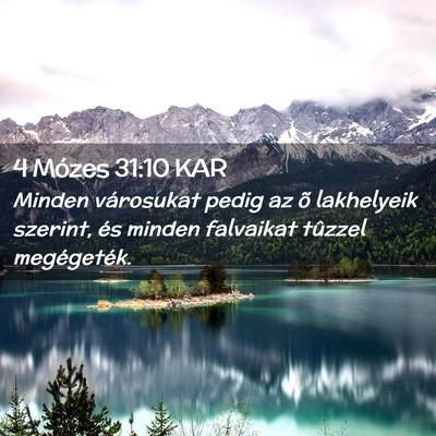 Picture 02 - 4 Mózes 31:10 KAR - Minden városukat pedig az õ lakhelyeik szerint, - Bible Verse Picture