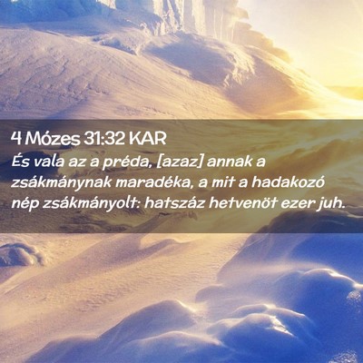 Picture 02 - 4 Mózes 31:32 KAR - És vala az a préda, [azaz] annak a - Bible Verse Picture