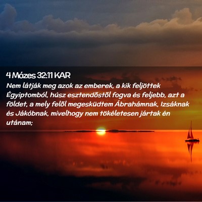 Picture 02 - 4 Mózes 32:11 KAR - Nem látják meg azok az emberek, a kik - Bible Verse Picture