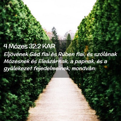 Picture 02 - 4 Mózes 32:2 KAR - Eljövének Gád fiai és Rúben fiai, és - Bible Verse Picture