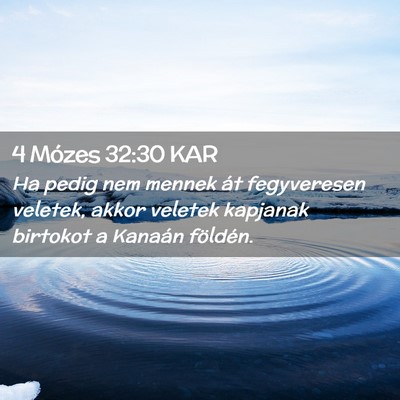 Picture 02 - 4 Mózes 32:30 KAR - Ha pedig nem mennek át fegyveresen veletek, - Bible Verse Picture