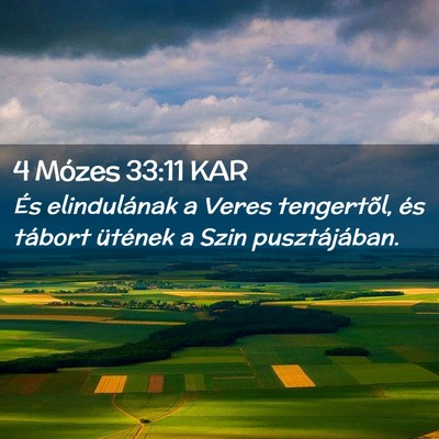 Picture 02 - 4 Mózes 33:11 KAR - És elindulának a Veres tengertõl, és tábort - Bible Verse Picture