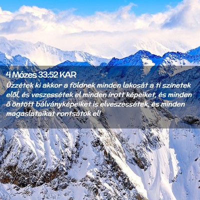 Picture 02 - 4 Mózes 33:52 KAR - Ûzzétek ki akkor a földnek minden lakosát a - Bible Verse Picture