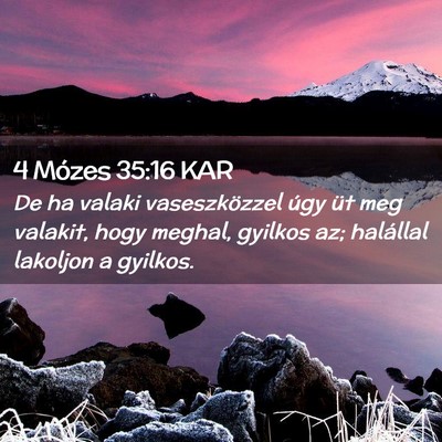 Picture 02 - 4 Mózes 35:16 KAR - De ha valaki vaseszközzel úgy üt meg valakit, - Bible Verse Picture