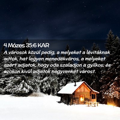 Picture 02 - 4 Mózes 35:6 KAR - A városok közül pedig, a melyeket a - Bible Verse Picture