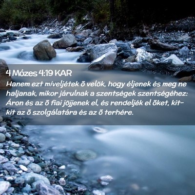Picture 02 - 4 Mózes 4:19 KAR - Hanem ezt míveljétek õ velök, hogy éljenek - Bible Verse Picture