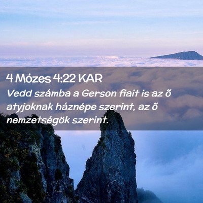 Picture 02 - 4 Mózes 4:22 KAR - Vedd számba a Gerson fiait is az õ atyjoknak - Bible Verse Picture