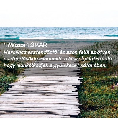 Picture 02 - 4 Mózes 4:3 KAR - Harmincz esztendõstõl és azon felül az ötven - Bible Verse Picture