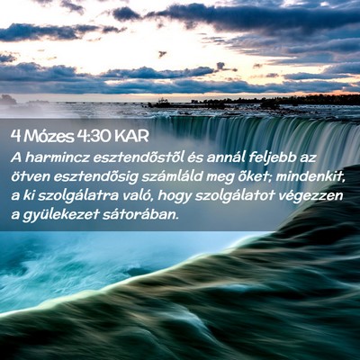 Picture 02 - 4 Mózes 4:30 KAR - A harmincz esztendõstõl és annál feljebb az - Bible Verse Picture