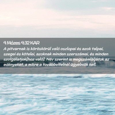 Picture 02 - 4 Mózes 4:32 KAR - A pitvarnak is köröskörül való oszlopai és - Bible Verse Picture