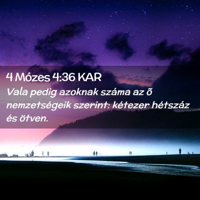 Picture 02 - 4 Mózes 4:36 KAR - Vala pedig azoknak száma az õ nemzetségeik - Bible Verse Picture