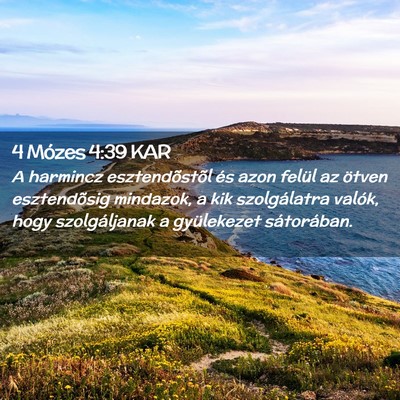Picture 02 - 4 Mózes 4:39 KAR - A harmincz esztendõstõl és azon felül az - Bible Verse Picture