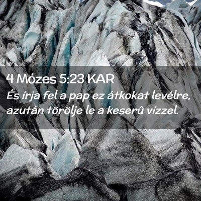 Picture 02 - 4 Mózes 5:23 KAR - És írja fel a pap ez átkokat levélre, azután - Bible Verse Picture