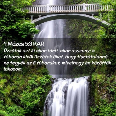 Picture 02 - 4 Mózes 5:3 KAR - Ûzzétek azt ki akár férfi, akár asszony; a - Bible Verse Picture