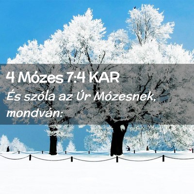 Picture 02 - 4 Mózes 7:4 KAR - És szóla az Úr Mózesnek, - Bible Verse Picture
