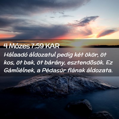 Picture 02 - 4 Mózes 7:59 KAR - Hálaadó áldozatul pedig két ökör, öt kos, - Bible Verse Picture