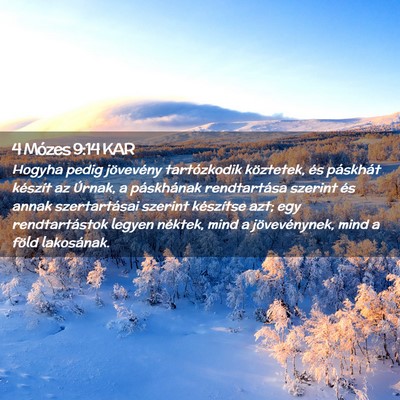 Picture 02 - 4 Mózes 9:14 KAR - Hogyha pedig jövevény tartózkodik köztetek, - Bible Verse Picture