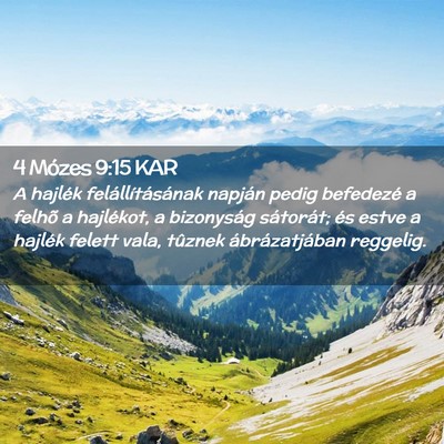 Picture 02 - 4 Mózes 9:15 KAR - A hajlék felállításának napján pedig - Bible Verse Picture