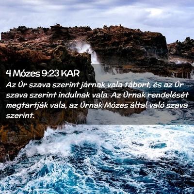 Picture 02 - 4 Mózes 9:23 KAR - Az Úr szava szerint járnak vala tábort, és az - Bible Verse Picture