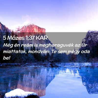 Picture 02 - 5 Mózes 1:37 KAR - Még én reám is megharaguvék az Úr miattatok, - Bible Verse Picture