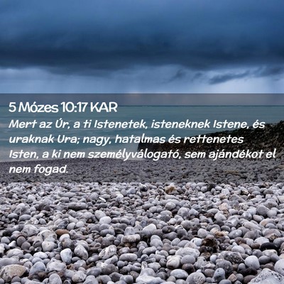 Picture 02 - 5 Mózes 10:17 KAR - Mert az Úr, a ti Istenetek, isteneknek Istene, - Bible Verse Picture