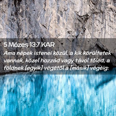 Picture 02 - 5 Mózes 13:7 KAR - Ama népek istenei közül, a kik körültetek - Bible Verse Picture