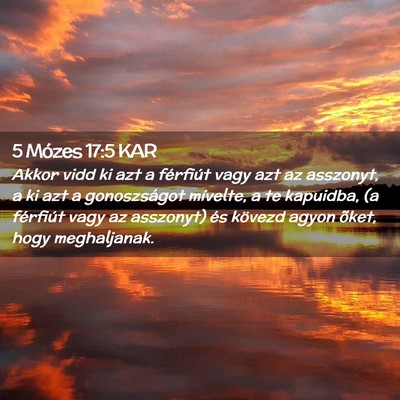 Picture 02 - 5 Mózes 17:5 KAR - Akkor vidd ki azt a férfiút vagy azt az - Bible Verse Picture