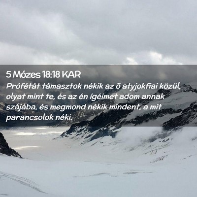 Picture 02 - 5 Mózes 18:18 KAR - Prófétát támasztok nékik az õ atyjokfiai - Bible Verse Picture