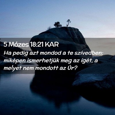 Picture 02 - 5 Mózes 18:21 KAR - Ha pedig azt mondod a te szívedben: miképen - Bible Verse Picture