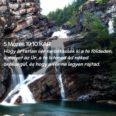 Picture 02 - 5 Mózes 19:10 KAR - Hogy ártatlan vér ne ontassék ki a te - Bible Verse Picture