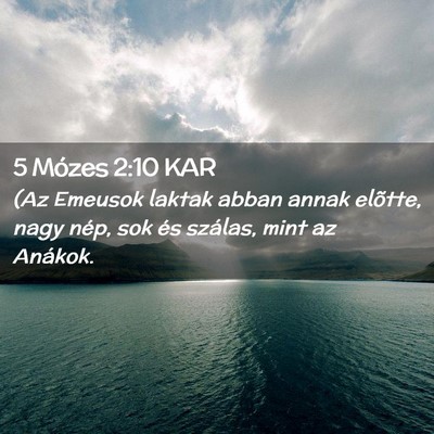Picture 02 - 5 Mózes 2:10 KAR - (Az Emeusok laktak abban annak elõtte, nagy - Bible Verse Picture